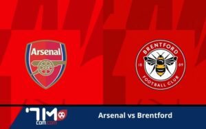 Arsenal vs Brentford đụng độ vòng 28 Ngoại Hạng Anh